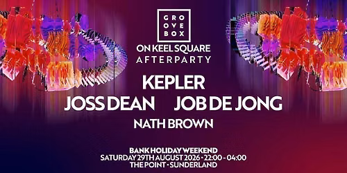 KEPLER &amp; MORE | Groovebox On Keel Square After Party at The Point