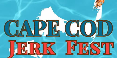 Cape Cod Jerk Food & Fun Fest