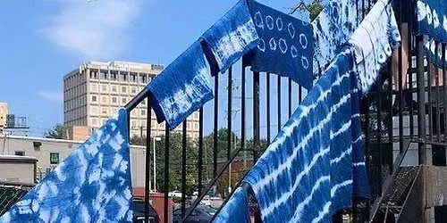 Indigo & Shibori 101 Workshop