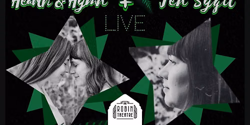 Hearth & Hymn and Jen Sygit at The Robin Theatre