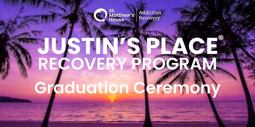 Justin\u2019s Place Recovery Program Graduation Ceremony