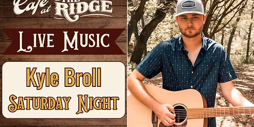 Live Music with Kyle Broll!