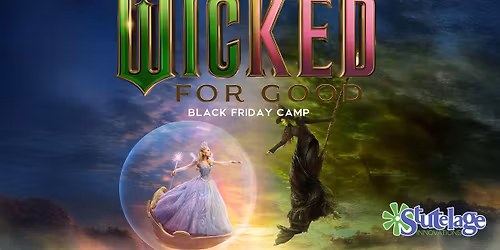 Wicked For Good Black Friday School Break Camp - NORTH TONAWANDA
