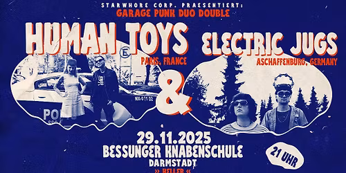 Human Toys (USA\/France) & Electric Jugs (AB-Rock-City) 2 weirde Punkrock-Garage-Psych-Duos