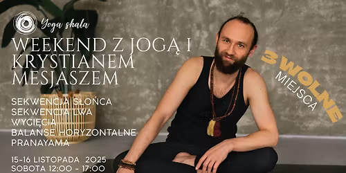 Weekend z jog\u0105 i Krystianem Mesjaszem
