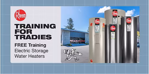 FREE Electric Storage Water Heater Training + Factory Tour (AM Session)