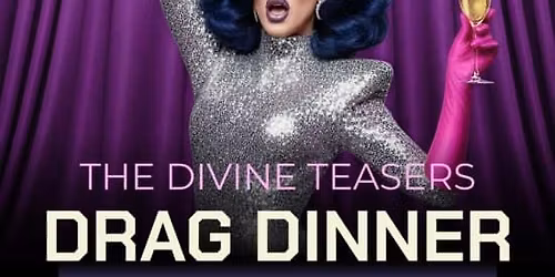 The Divine Teasers - DRAG DINNER in Heidelberg