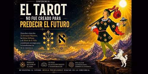 EL TAROT NO FUE CREADO PARA PREDECIR EL FUTURO