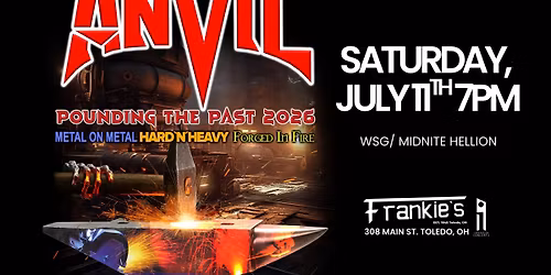 Anvil LIVE at Frankies Saturday July 11th, 2026 