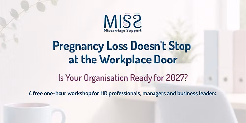 Preparing for Pregnancy Loss Policy Changes Workshop