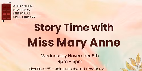 Story Time with Miss Mary Anne! - Grades PreK-5th