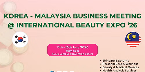 Malaysia-Korea Business Meeting at International Beauty Expo 2026 (IBE KLCC