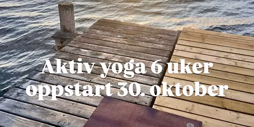 Aktiv yoga 6 uker