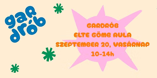 Gardr\u00f3b - Szeptember 20 - ELTE G\u00f6mb Aula