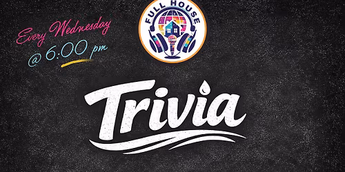 Trivia Night \ud83e\udde0 With Full House Entertainment
