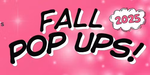 CDW'S FALL POP UPS 2025!