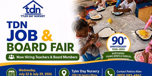 Tyler Day Nursery Job & Board Fair