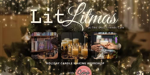 Lit Litmas at Two Best Friends Cafe