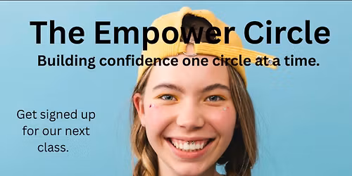 Empower Circle \u2013 Teen Group