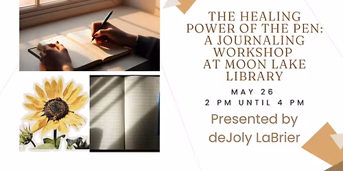 The Healing Power of the Pen: A Journaling Workshop at Moon Lake Library