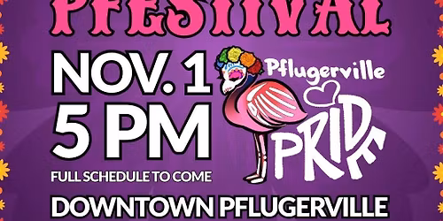 PFLUCERVILE PRIDE IH ANNUAL PFESTIVAL