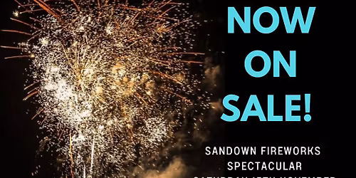 Sandown Firework Spectacular - Public event (everyone welcome)