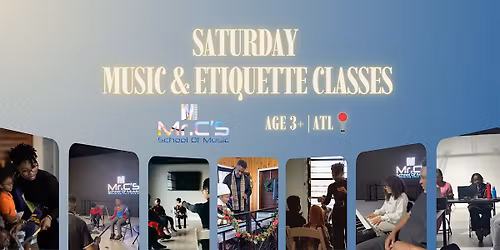 Saturday Music & Etiquette Classes