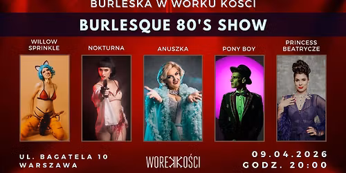 Burlesque 80's Show w Worku Ko\u015bci