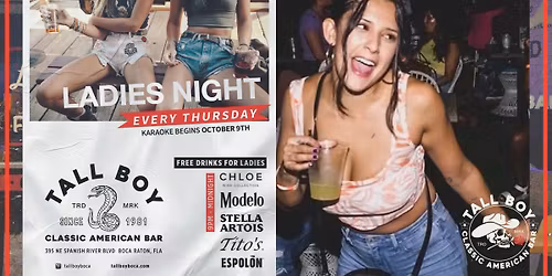Ladies Night | Tall Boy | Boca Raton