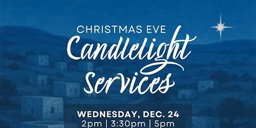 Christmas Eve Candlelight Services at Faith Center \ud83d\udd6f\ufe0f
