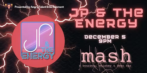 JP & The Energy at Mash (East Lansing)