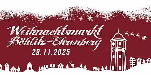 8. Weihnachtsmarkt B\u00f6hlitz-Ehrenberg