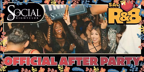 SAC LOVE'S R&B  ( OFFICIAL AFTER PARTY ) Social Nightclub