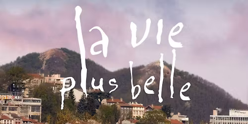 Soir\u00e9e D\u00e9bordements : La Vie Plus Belle