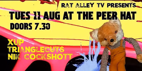Rat Alley TV presents XUP \/ TRIANGLECUTS \/ NIK COCKSHOTT