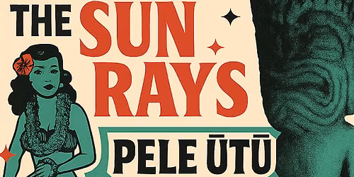 \ud83c\udf0a First Fridays Surf Rock Party with The Sun Rays at Pele Utu! \ud83c\udf34