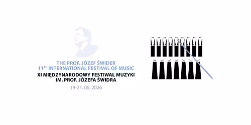 XI Mi\u0119dzynarodowy Festiwal Muzyki im. Prof. J\u00f3zefa \u015awidra \/ Cieszyn 2026