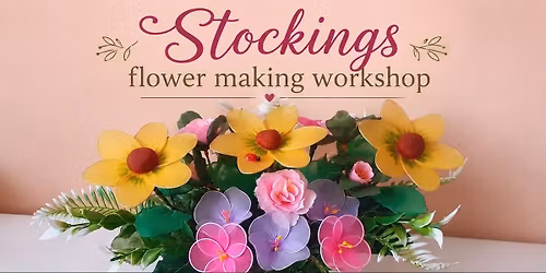 Stockings Flower Making