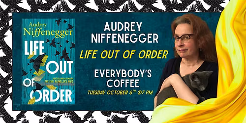 Audrey Niffenegger "Life Out of Order" Book Discussion