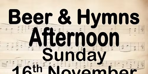 Beer and Hymns Afternoon