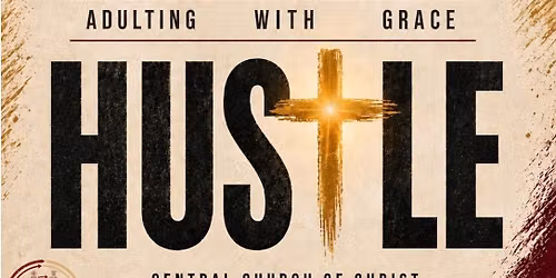 Young Adult Conference: Holy Hustle, Adulting With Grace