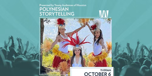 Polynesian Storytelling Presented by Young Audiences of Houston