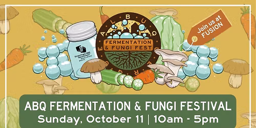 Albuquerque Fermentation & Fungi Festival 