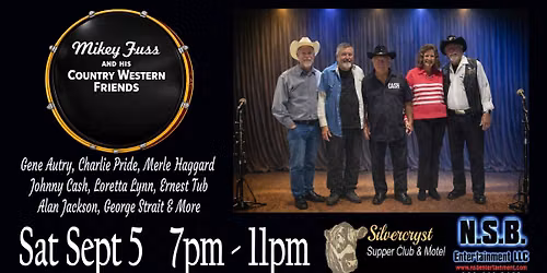 Mikey Fuss and His Country Western Friends at Silvercryst Supper Club & Resort