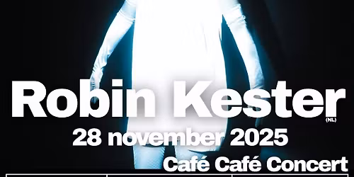 Caf\u00e9 Caf\u00e9 concert ::  ROBIN KESTER