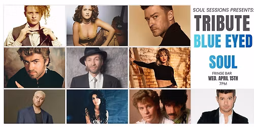 Soul Sessions presents: Tribute- Blue Eyed Soul