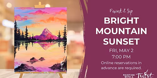Paint & Sip - Bright Mountain Sunset