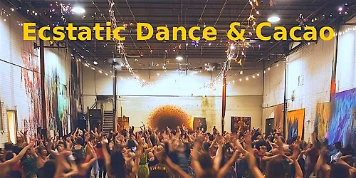 ECSTATIC DANCE \u2605 CACAO \u2605 TEA & SNACKS (Grammy Nominee NILO)