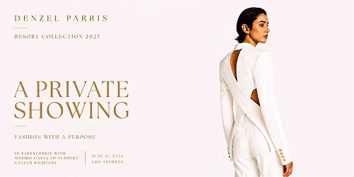 A Private Showing By: Denzel Parris x Maribo Cares
