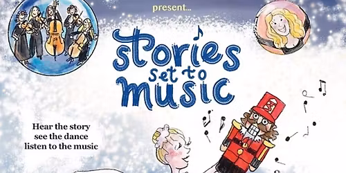 Stories Set To Music - The Nutcracker and The Snowman